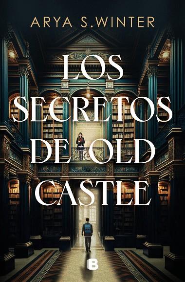 Los secretos de Old Castle | 9788466676113 | S. Winter, Arya | Librería online de Figueres / Empordà