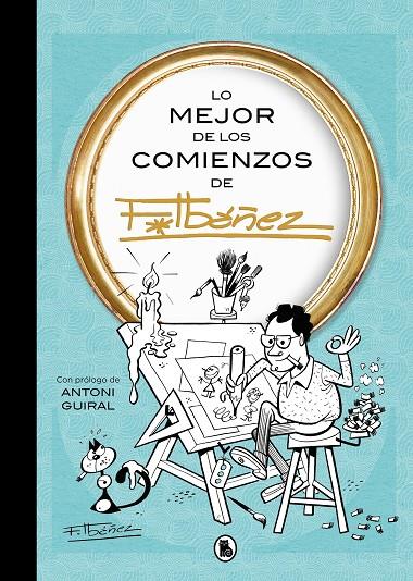 Lo mejor de los comienzos de Ibáñez (Lo mejor de...) | 9788402430168 | Ibáñez, Francisco | Librería online de Figueres / Empordà