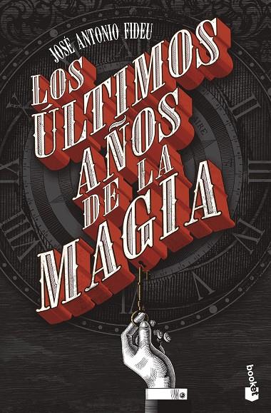 Los últimos años de la magia | 9788445013007 | Fideu, José Antonio | Llibreria online de Figueres i Empordà