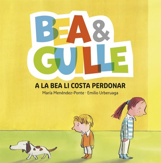 Bea & Guille #01. A la Bea li costa perdonar | 9788424660505 | Menéndez Ponte, María | Librería online de Figueres / Empordà