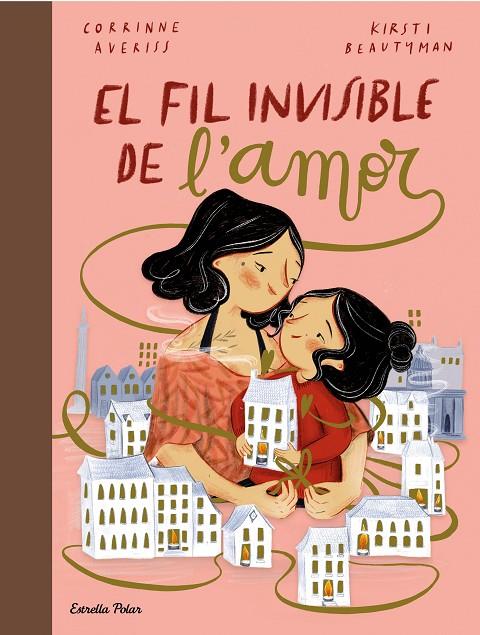 El fil invisible de l'amor | 9788413891651 | Averiss, Corrinne/Beautyman, Kirsti | Librería online de Figueres / Empordà