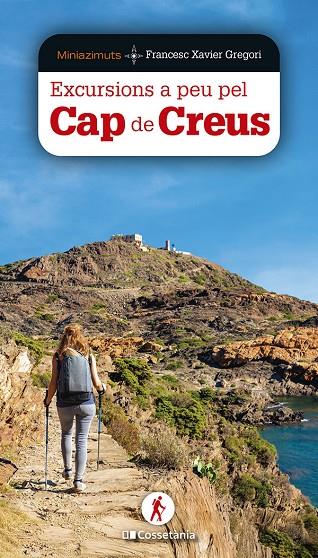 Excursions a peu pel Cap de Creus | 9788413563978 | Gregori i Pons, Francesc Xavier | Llibreria online de Figueres i Empordà