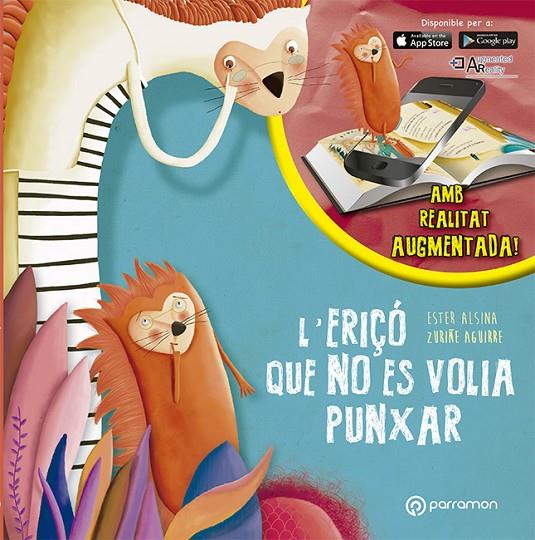 L'eriçó que no es volia punxar | 9788434210400 | Alsina Arqués, Ester/Aguirre Lamas, Zuriñe | Llibreria online de Figueres i Empordà