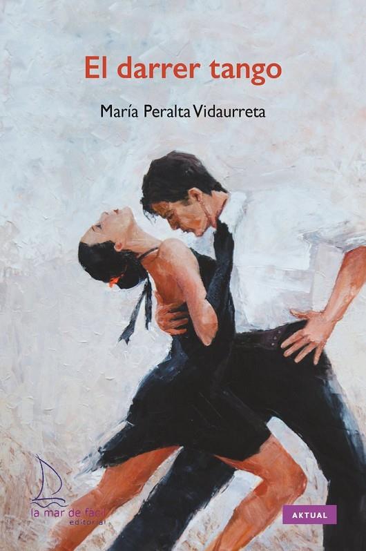 El darrer tango | 9788418378706 | Peralta Vidurreta, María | Llibreria online de Figueres i Empordà