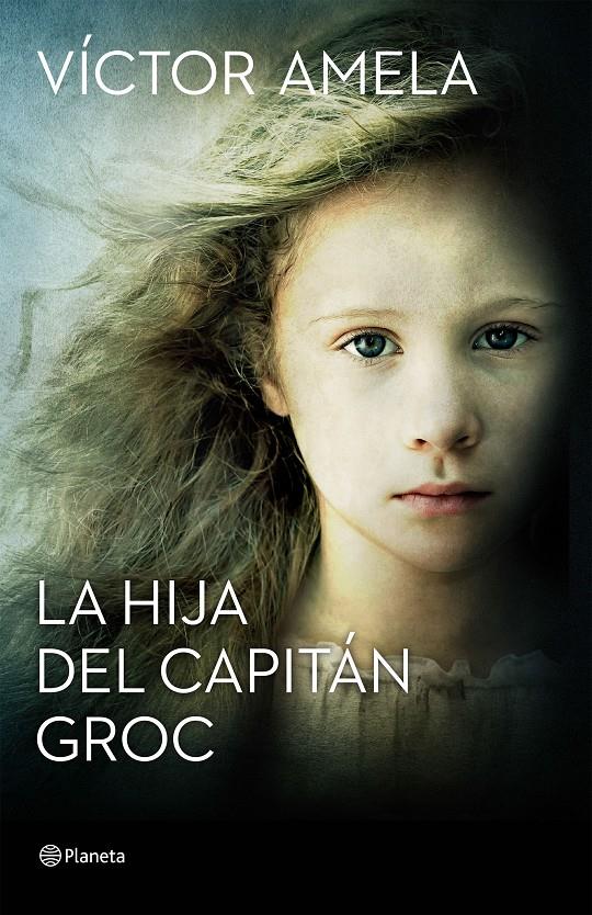 La hija del capitán Groc | 9788408154204 | Víctor Amela | Llibreria online de Figueres i Empordà