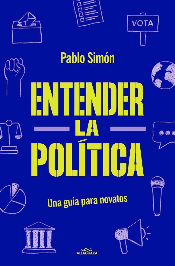 Entender la politíca | 9788419191762 | Simón, Pablo | Librería online de Figueres / Empordà