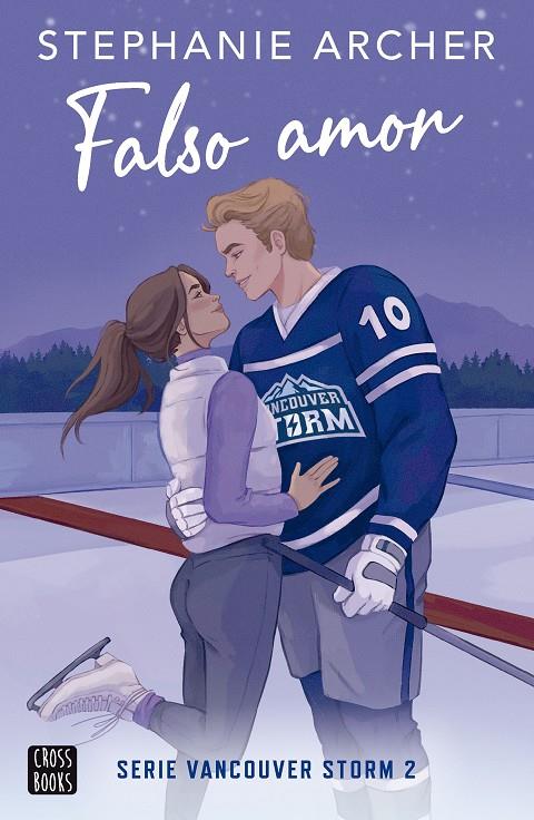 Falso amor (Vancouver Storm #02) | 9788408294276 | Archer, Stephanie | Llibreria online de Figueres i Empordà