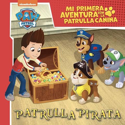 Patrulla Pirata (Mi primera aventura con la Patrulla Canina | Paw Patrol) | 9788448867386 | Nickelodeon | Librería online de Figueres / Empordà