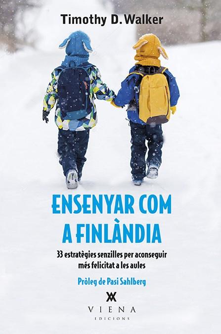 Ensenyar com a Finlàndia | 9788483309711 | Walker, Timothy D. | Llibreria online de Figueres i Empordà