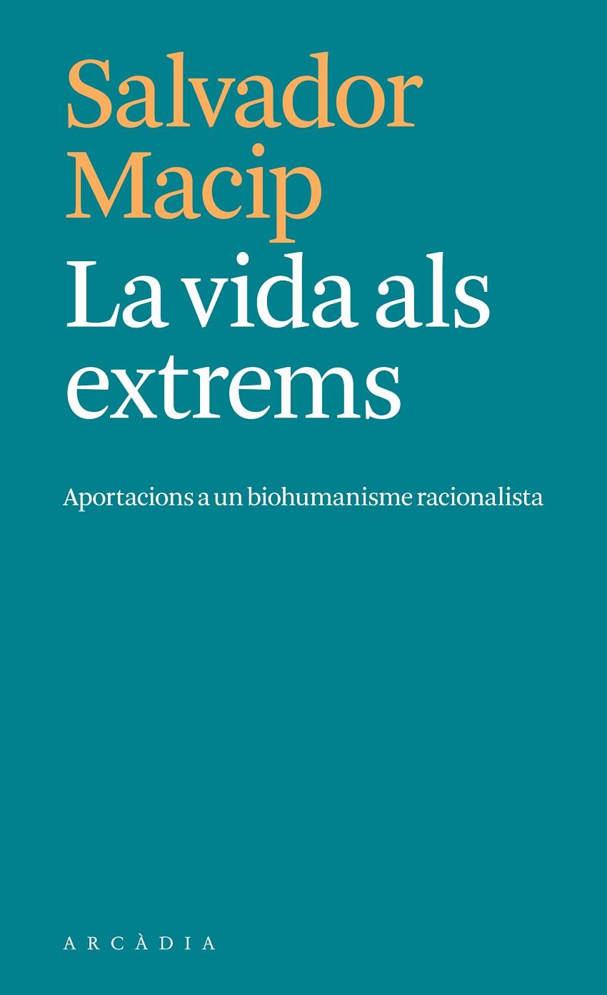 La vida als extrems | 9788412876604 | Macip, Salvador | Llibreria online de Figueres i Empordà