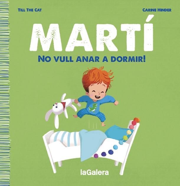 Martí. No vull anar a dormir! | 9788424671334 | Till the Cat | Llibreria online de Figueres i Empordà