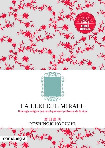 La llei del mirall | 9788417188801 | Noguchi, Yoshinori | Llibreria online de Figueres i Empordà