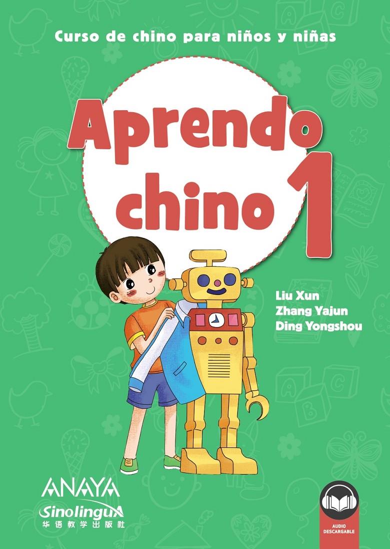 Aprendo chino 1 | 9788469865309 | Zang Yajun/Xun, Liu/Ding Yongshou | Librería online de Figueres / Empordà