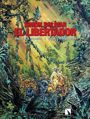 SIMON BOLIVAR - EL LIBERTADOR | 9788417318499 | Gourmelen, Jean Pierre / Hernández Palacios, Antonio | Llibreria online de Figueres i Empordà