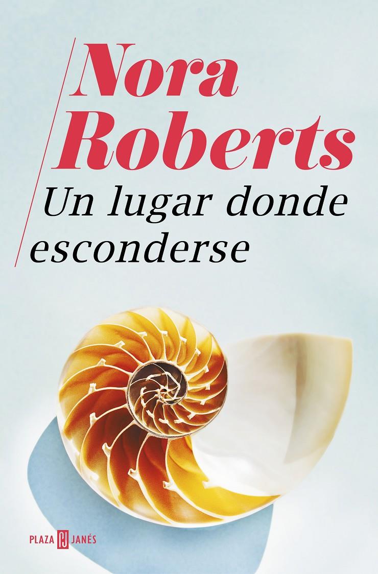 Un lugar donde esconderse | 9788401022890 | Roberts, Nora | Llibreria online de Figueres i Empordà