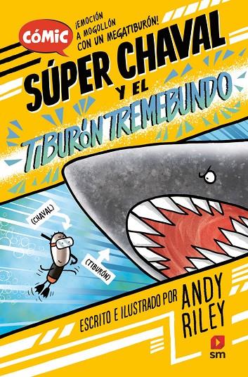 Súper Chaval #03. El tiburón tremebundo | 9788411823937 | Riley, Andy | Llibreria online de Figueres i Empordà