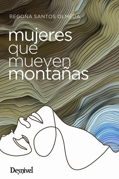 Mujeres que mueven montañas | 9788498296648 | Santos Olmeda, Begoña | Llibreria online de Figueres i Empordà