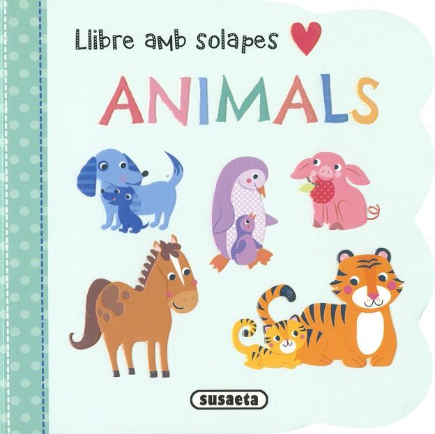 Animals | 9788411962223 | Susaeta Ediciones | Llibreria online de Figueres i Empordà