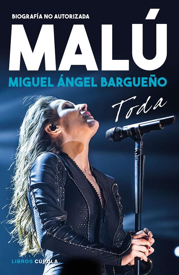 Malú. Toda | 9788448025915 | Bargueño, Miguel Ángel | Llibreria online de Figueres i Empordà