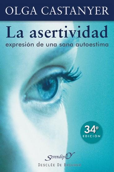 La asertividad: expresión de una sana autoestima | 9788433011411 | Castanyer Mayer-Spiess, Olga | Llibreria online de Figueres i Empordà