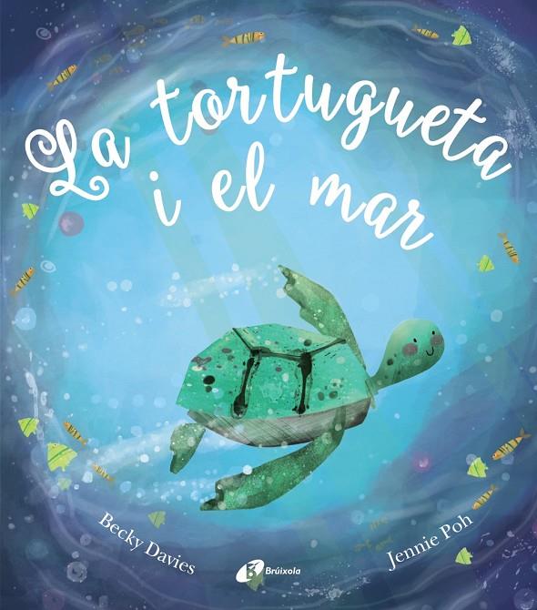 La tortugueta i el mar | 9788499063058 | Poh, Jennie | Llibreria online de Figueres i Empordà