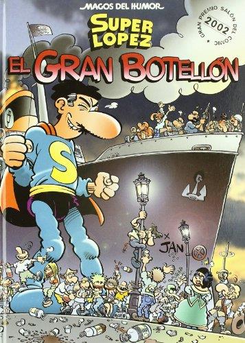 Superlópez. El gran botellón (Magos del Humor #093) | 9788466611947 | Jan | Llibreria online de Figueres i Empordà