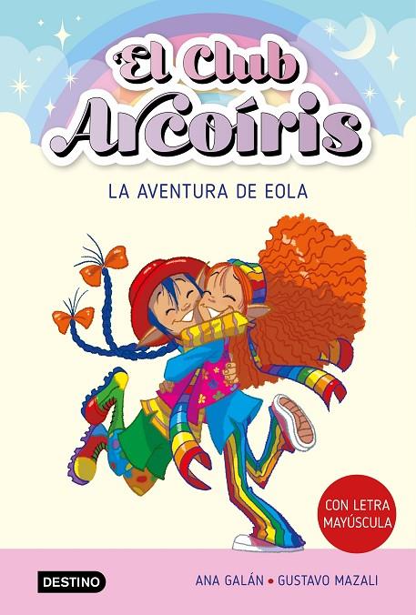 El club Arcoíris #02. La aventura de Eola | 9788408271918 | Galán, Ana | Librería online de Figueres / Empordà