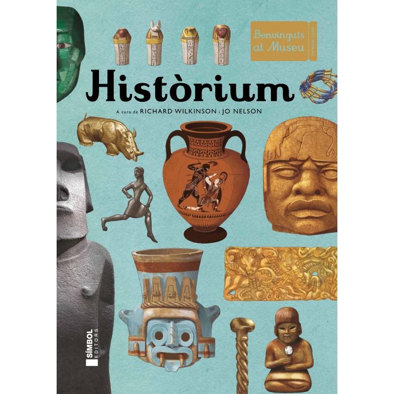 Històrium (CAT) | 9788415315230 | Wilkinson, Richard/Nelson, Jo | Llibreria online de Figueres i Empordà