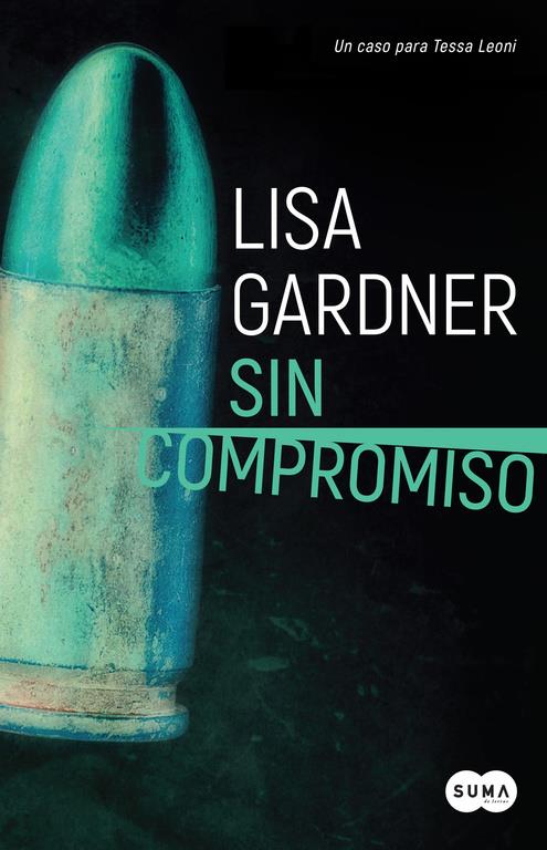 Sin compromiso (Agente Tessa Leoni 2) | 9788491290926 | Lisa Gardner | Llibreria online de Figueres i Empordà