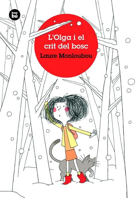 L'Olga i el crit del bosc | 9788483438190 | Monloubou, Laure | Llibreria online de Figueres i Empordà