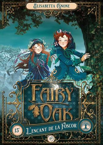 Fairy Oak #02. L'encant de la Foscor | 9788419004017 | Gnone, Elisabetta | Librería online de Figueres / Empordà