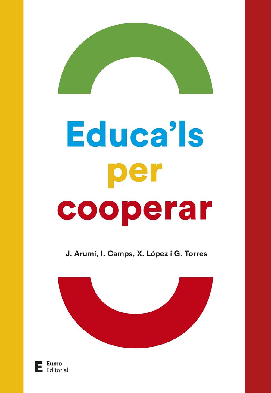 Educa'ls per cooperar | 9788497666695 | Arumí Prat, Joan/Torres Cladera, Gemma | Librería online de Figueres / Empordà