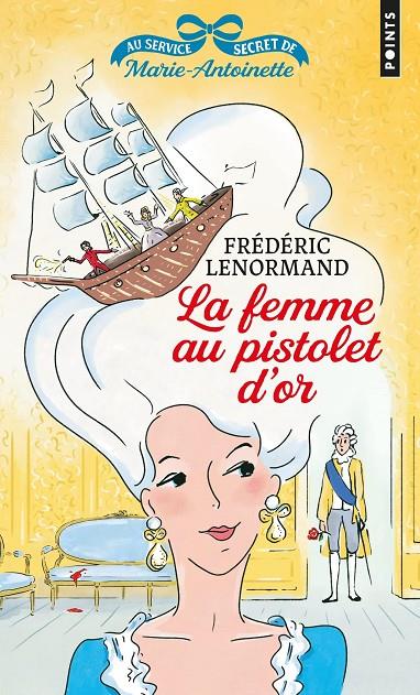 LA FEMME AU PISTOLET D'OR (Au service secret de Marie-Antoinette #04) | 9791041410385 | Lenormand, Frédéric | Llibreria online de Figueres i Empordà