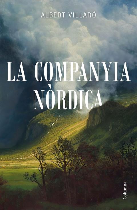 La Companyia Nòrdica | 9788466426794 | Villaró, Albert | Librería online de Figueres / Empordà