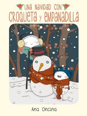 UNA NAVIDAD CON CROQUETA Y EMPANADILLA | 9788416400294 | Oncina Tortosa, Ana | Llibreria online de Figueres i Empordà