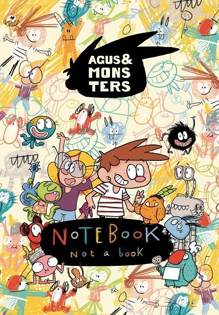 Agus & Monsters. Notebook, not a book | 9788491014799 | Copons, Jaume | Llibreria online de Figueres i Empordà