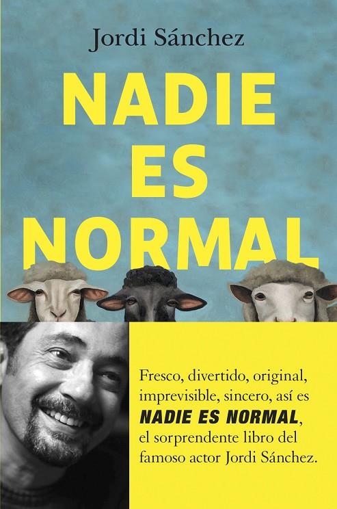 Nadie es normal | 9788408255062 | Sánchez Zaragoza, Jordi | Librería online de Figueres / Empordà