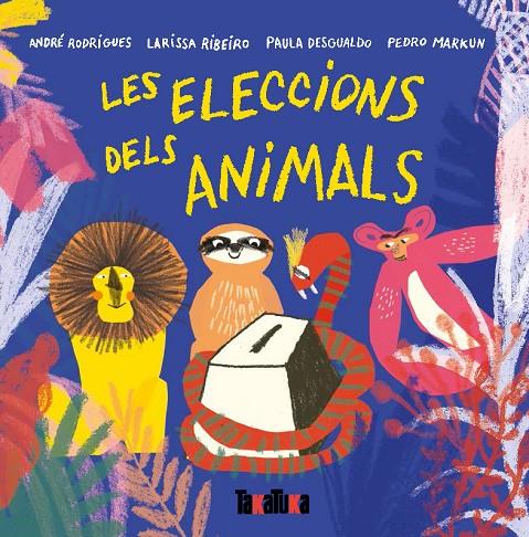 LES ELECCIONS DELS ANIMALS | 9788417383442 | Rodrigues, André | Librería online de Figueres / Empordà