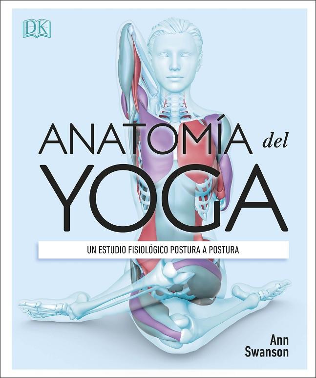 Anatomía del yoga | 9780241414729 | Swanson, Ann | Llibreria online de Figueres i Empordà