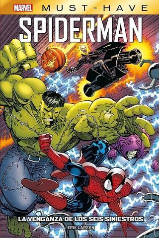 MARVEL MUST-HAVE SPIDERMAN, LA VENGANZA DE LOS SEIS SINIESTROS | 9788410513662 | Coipel, Olivier / Slott, Dan | Llibreria online de Figueres i Empordà