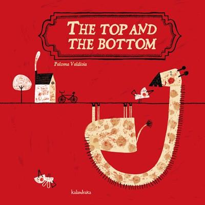 The top and the bottom | 9788484647508 | Valdivia, Paloma | Librería online de Figueres / Empordà