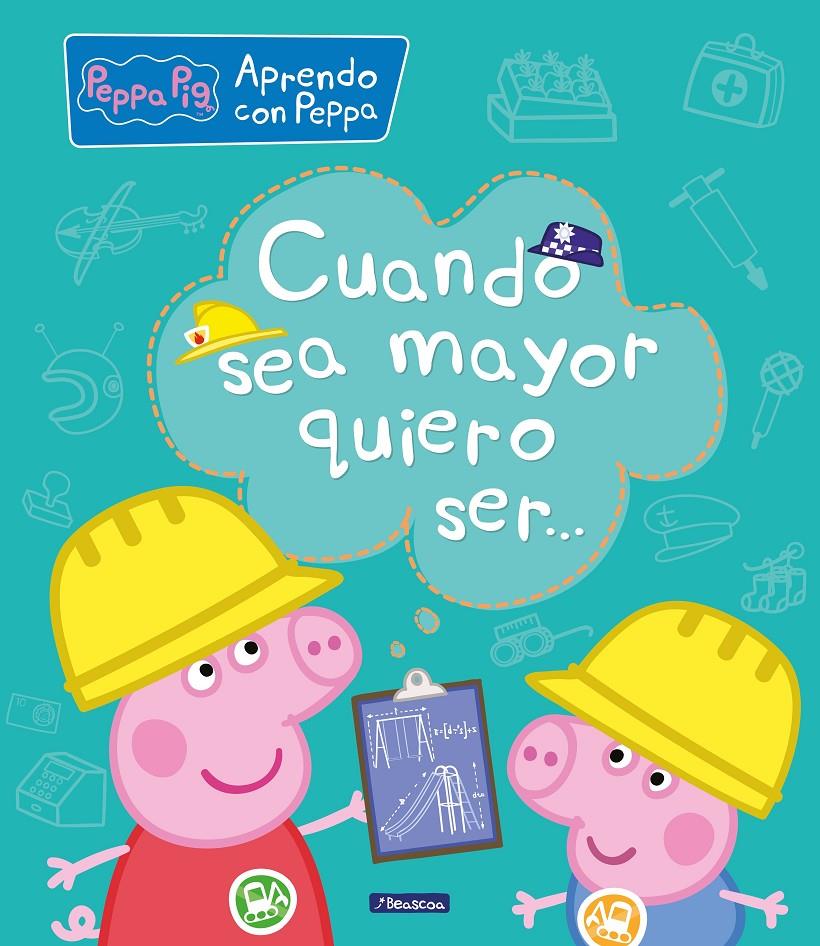 Cuando sea mayor, quiero ser... (Aprendo con Peppa Pig) | 9788448850692 | VVAA | Llibreria online de Figueres i Empordà