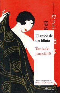 EL AMOR DE UN IDIOTA | 9788417419035 | Tanizaki, Junichiro  | Llibreria online de Figueres i Empordà