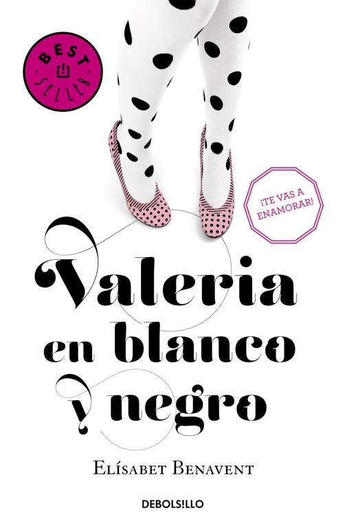 Valeria en blanco y negro (Saga Valeria #03) | 9788490628980 | Benavent, Elisabet | Librería online de Figueres / Empordà