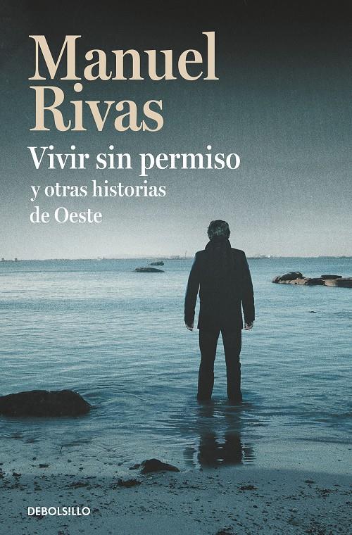 Vivir sin permiso y otras historias de Oeste | 9788466350525 | Rivas, Manuel | Librería online de Figueres / Empordà