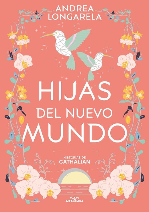 Hijas del nuevo mundo (Historias de Cathalian 3) | 9788419688286 | Longarela, Andrea | Llibreria online de Figueres i Empordà