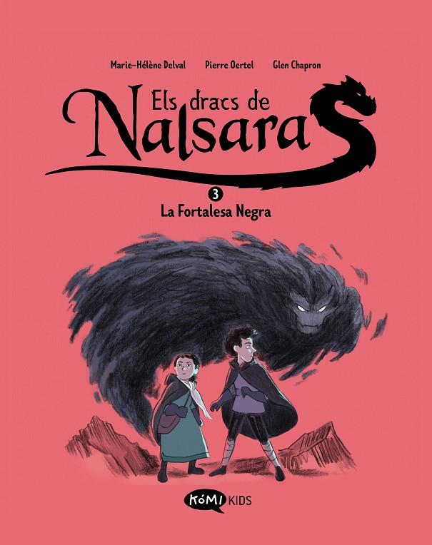 Els Dracs de Nalsara #03. La fortalesa negra | 9788419183705 | Delval, Marie-Hélène/Oertel, Pierre | Llibreria online de Figueres i Empordà