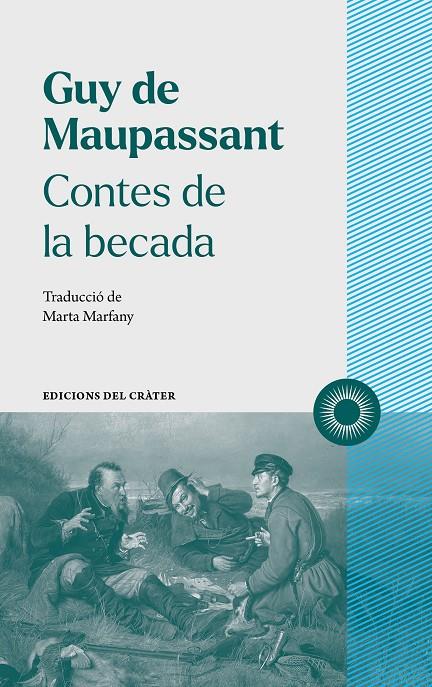 Contes de la becada | 9788412450309 | de Maupassant, Guy | Llibreria online de Figueres i Empordà