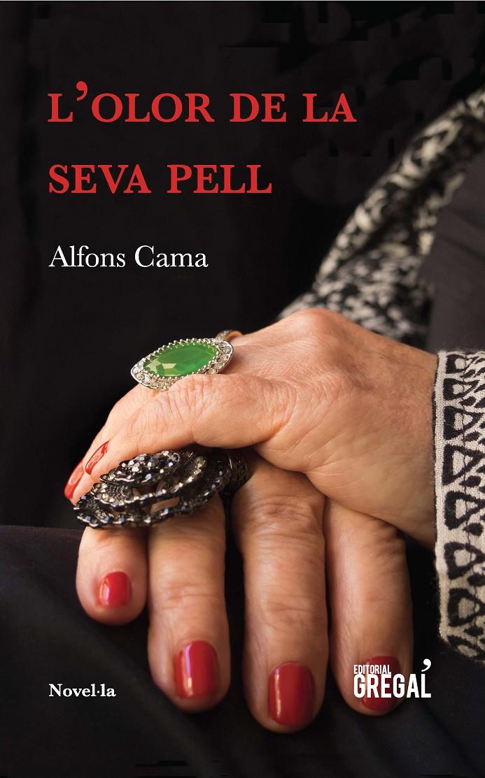 L'olor de la seva pell | 9788417082369 | Cama i Saballs, Alfons | Librería online de Figueres / Empordà