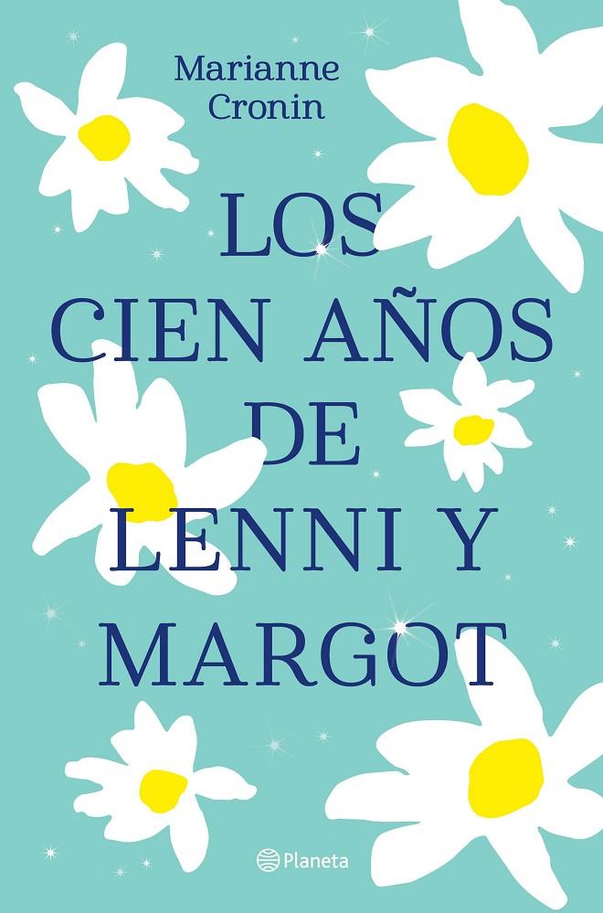 Los cien años de Lenni y Margot | 9788408238317 | Cronin, Marianne | Llibreria online de Figueres i Empordà